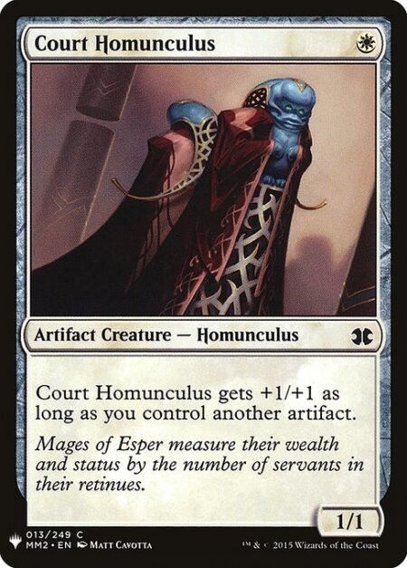 Court Homunculus - Court Homunculus gets +1/+1 as long as you control another artifact.