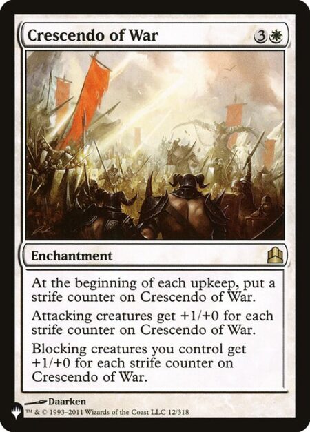 Crescendo of War - At the beginning of each upkeep