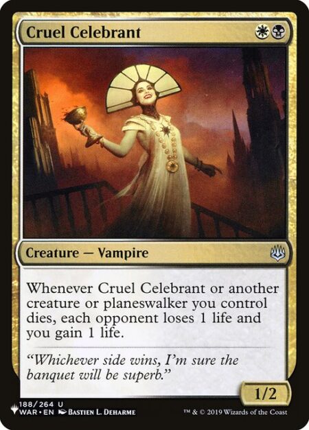 Cruel Celebrant - Whenever Cruel Celebrant or another creature or planeswalker you control dies