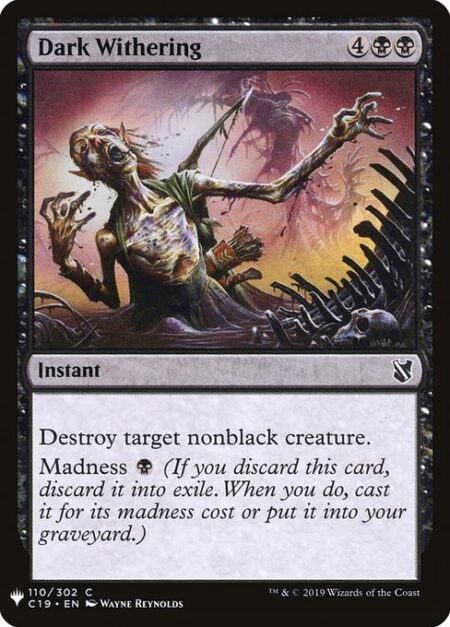 Dark Withering - Destroy target nonblack creature.