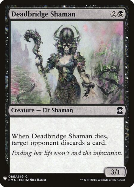 Deadbridge Shaman - When Deadbridge Shaman dies