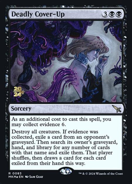 Deadly Cover-Up - As an additional cost to cast this spell