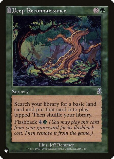 Deep Reconnaissance - Search your library for a basic land card