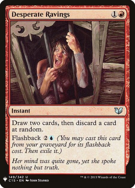 Desperate Ravings - Draw two cards