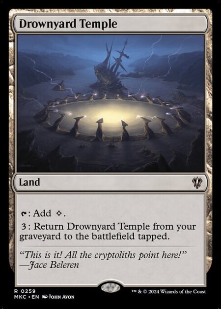 Drownyard Temple - {T}: Add {C}.