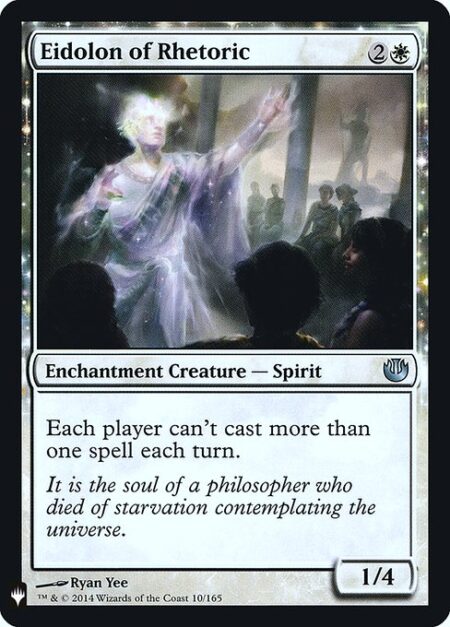 Eidolon of Rhetoric - Each player can't cast more than one spell each turn.