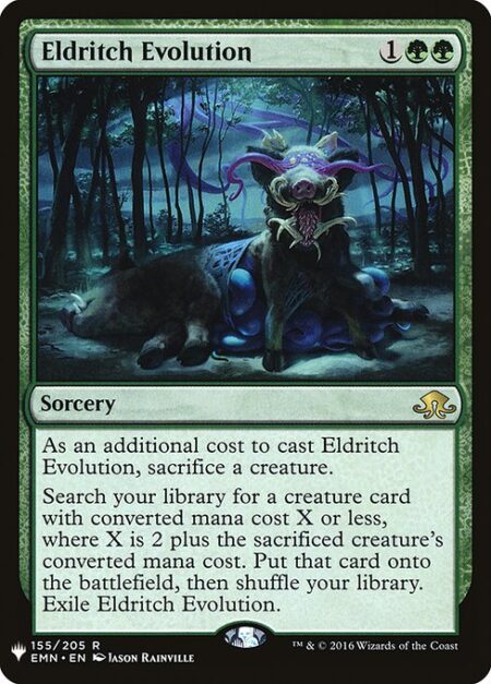 Eldritch Evolution - As an additional cost to cast this spell