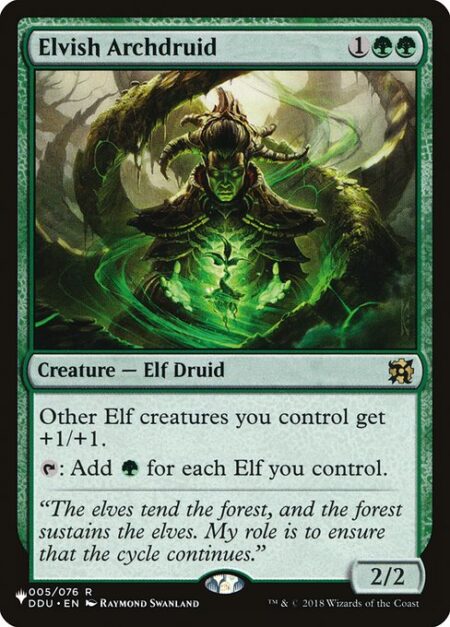 Elvish Archdruid - Other Elf creatures you control get +1/+1.