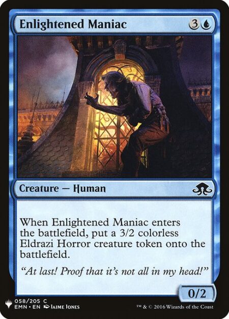 Enlightened Maniac - When Enlightened Maniac enters the battlefield