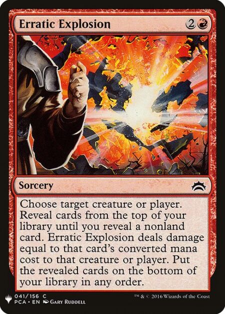 Erratic Explosion - Choose any target. Reveal cards from the top of your library until you reveal a nonland card. Erratic Explosion deals damage equal to that card's mana value to that permanent or player. Put the revealed cards on the bottom of your library in any order.