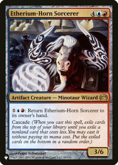 Etherium-Horn Sorcerer - {1}{U}{R}: Return Etherium-Horn Sorcerer to its owner's hand.