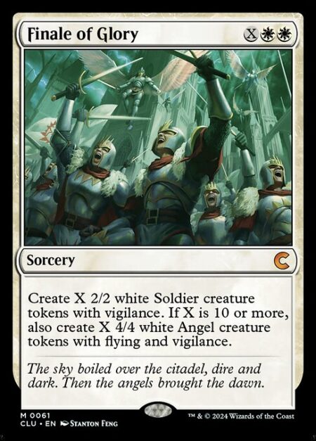 Finale of Glory - Create X 2/2 white Soldier creature tokens with vigilance. If X is 10 or more