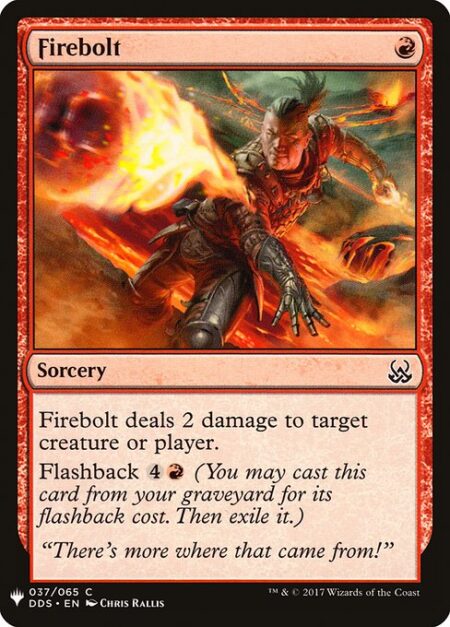 Firebolt - Firebolt deals 2 damage to any target.