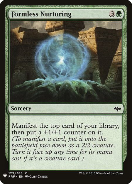 Formless Nurturing - Manifest the top card of your library