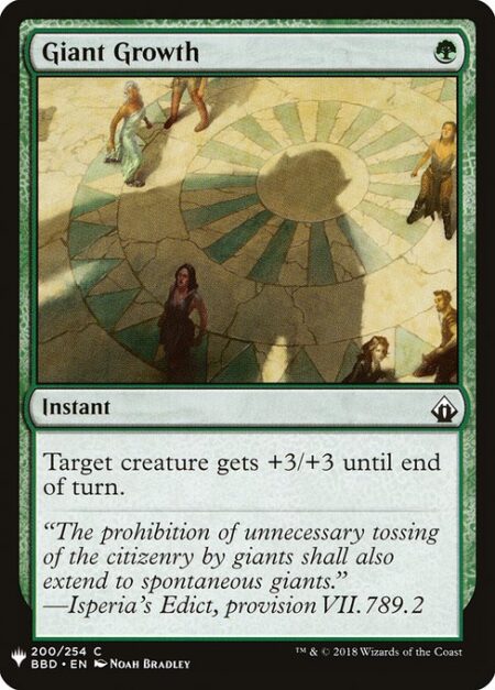 Giant Growth - Target creature gets +3/+3 until end of turn.