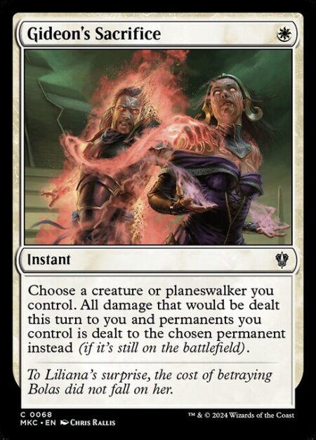 Gideon's Sacrifice - Choose a creature or planeswalker you control. All damage that would be dealt this turn to you and permanents you control is dealt to the chosen permanent instead (if it's still on the battlefield).