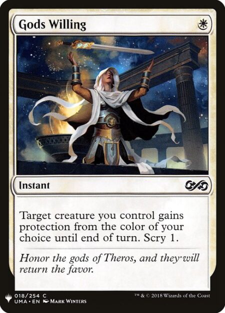 Gods Willing - Target creature you control gains protection from the color of your choice until end of turn. (It can't be blocked