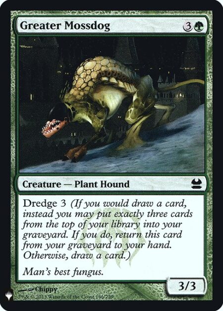 Greater Mossdog - Dredge 3 (If you would draw a card