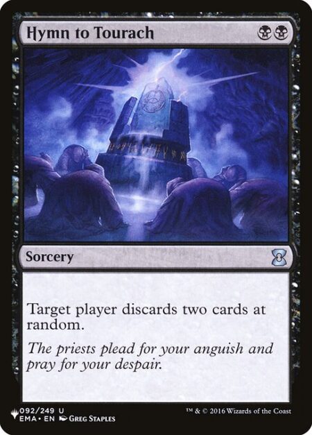 Hymn to Tourach - Target player discards two cards at random.