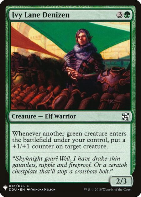 Ivy Lane Denizen - Whenever another green creature enters the battlefield under your control