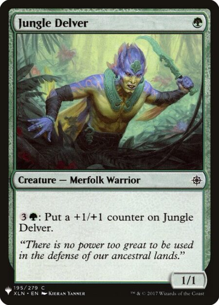 Jungle Delver - {3}{G}: Put a +1/+1 counter on Jungle Delver.