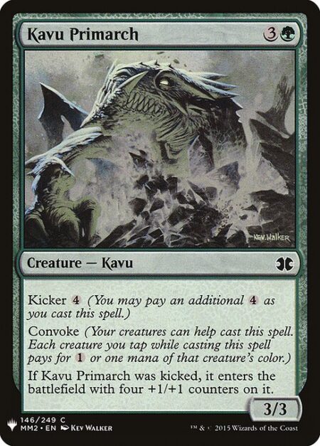 Kavu Primarch - Kicker {4} (You may pay an additional {4} as you cast this spell.)