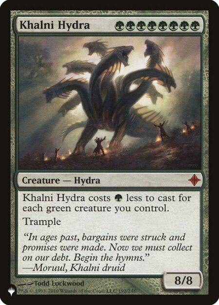 Khalni Hydra - This spell costs {G} less to cast for each green creature you control.