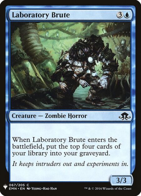 Laboratory Brute - When Laboratory Brute enters the battlefield