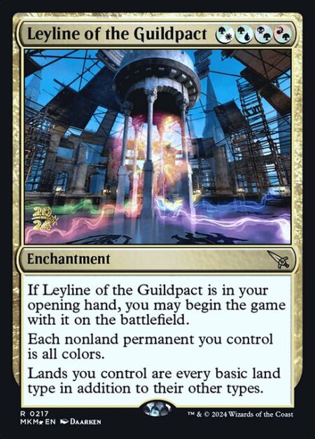 Leyline of the Guildpact - If Leyline of the Guildpact is in your opening hand