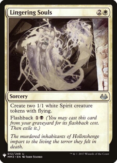 Lingering Souls - Create two 1/1 white Spirit creature tokens with flying.