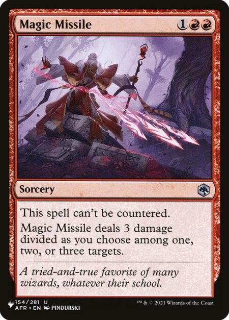 Magic Missile - This spell can't be countered.