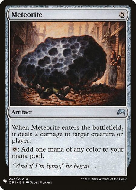 Meteorite - When Meteorite enters the battlefield