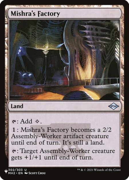 Mishra's Factory - {T}: Add {C}.