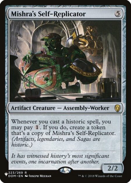 Mishra's Self-Replicator - Whenever you cast a historic spell