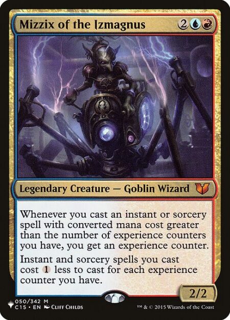 Mizzix of the Izmagnus - Whenever you cast an instant or sorcery spell with mana value greater than the number of experience counters you have