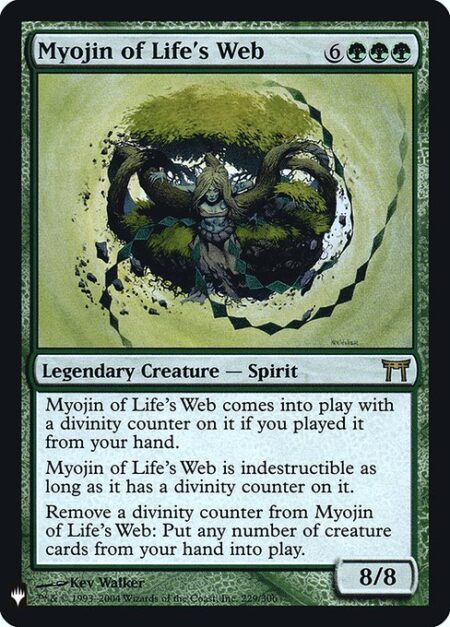 Myojin of Life's Web - Myojin of Life's Web enters the battlefield with a divinity counter on it if you cast it from your hand.