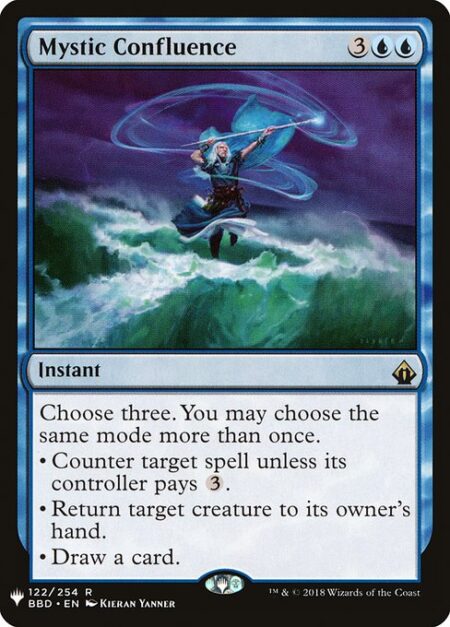 Mystic Confluence - Choose three. You may choose the same mode more than once.