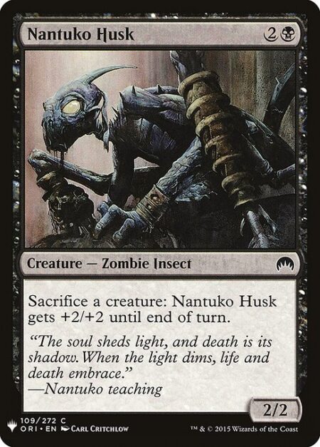 Nantuko Husk - Sacrifice a creature: Nantuko Husk gets +2/+2 until end of turn.