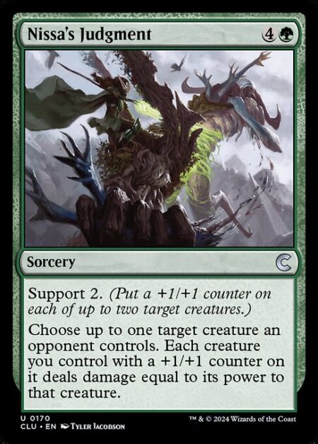 Nissa's Judgment - Support 2. (Put a +1/+1 counter on each of up to two target creatures.)