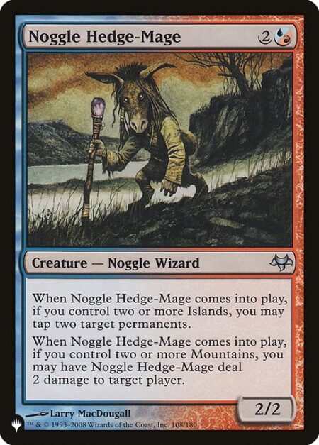 Noggle Hedge-Mage - When Noggle Hedge-Mage enters the battlefield