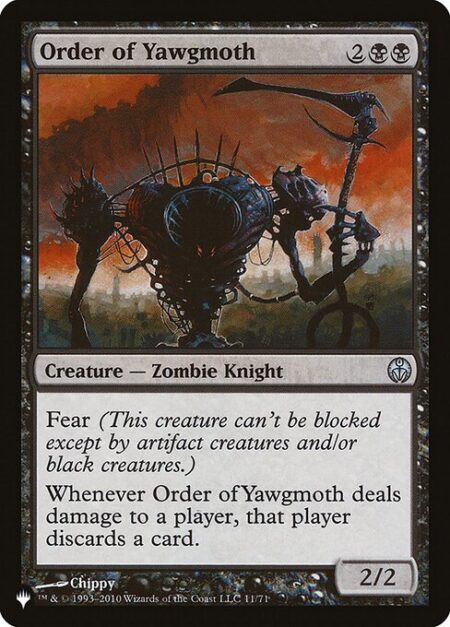 Order of Yawgmoth - Fear (This creature can't be blocked except by artifact creatures and/or black creatures.)