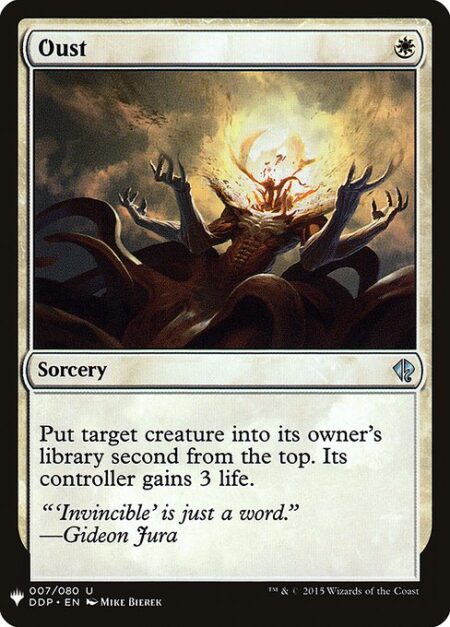 Oust - Put target creature into its owner's library second from the top. Its controller gains 3 life.