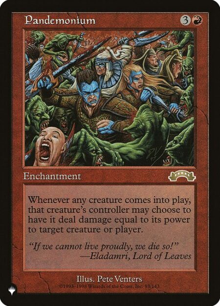 Pandemonium - Whenever a creature enters the battlefield