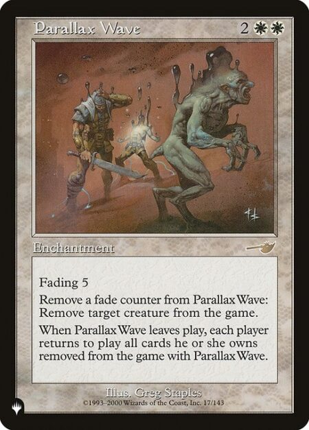 Parallax Wave - Fading 5 (This enchantment enters the battlefield with five fade counters on it. At the beginning of your upkeep