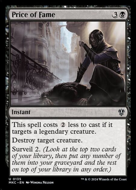 Price of Fame - This spell costs {2} less to cast if it targets a legendary creature.