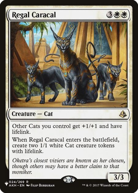 Regal Caracal - Other Cats you control get +1/+1 and have lifelink.