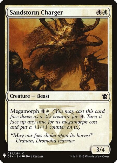 Sandstorm Charger - Megamorph {4}{W} (You may cast this card face down as a 2/2 creature for {3}. Turn it face up any time for its megamorph cost and put a +1/+1 counter on it.)