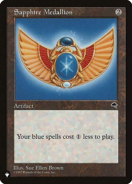 Sapphire Medallion - Blue spells you cast cost {1} less to cast.