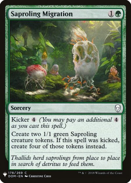 Saproling Migration - Kicker {4} (You may pay an additional {4} as you cast this spell.)