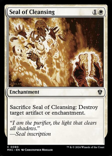 Seal of Cleansing - Sacrifice Seal of Cleansing: Destroy target artifact or enchantment.